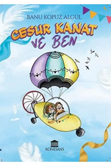 Cesur Kanat ve Ben Cesur Kanat ve Ben