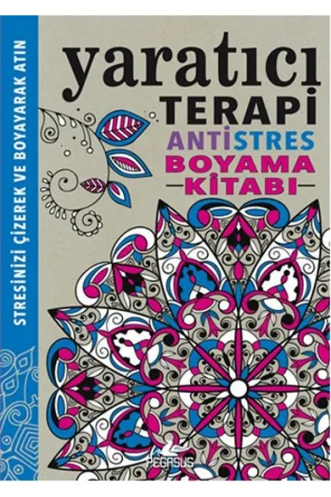 Yaratıcı Terapi / Antistres Boyama Kitabı Yaratıcı Terapi / Antistres Boyama Kitabı