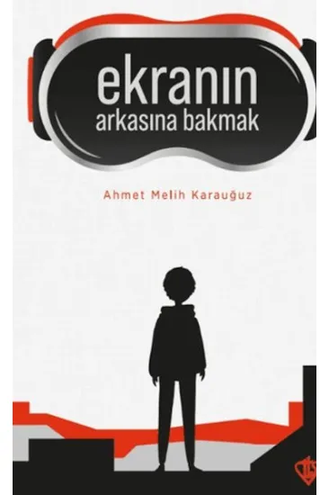 Ekranın Arkasına Bakmak Ekranın Arkasına Bakmak