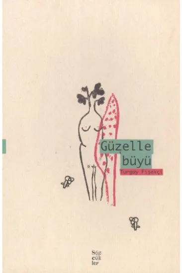 Güzelle Büyü Güzelle Büyü