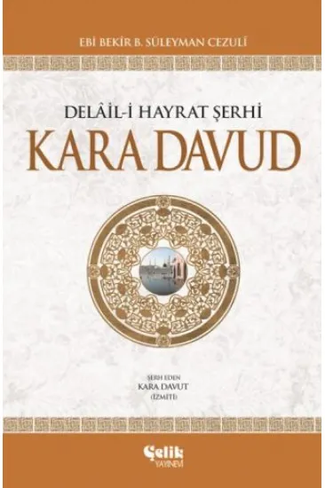 Delail-i Hayrat Şerhi Kara Davud (Ciltli) Delail-i Hayrat Şerhi Kara Davud (Ciltli)