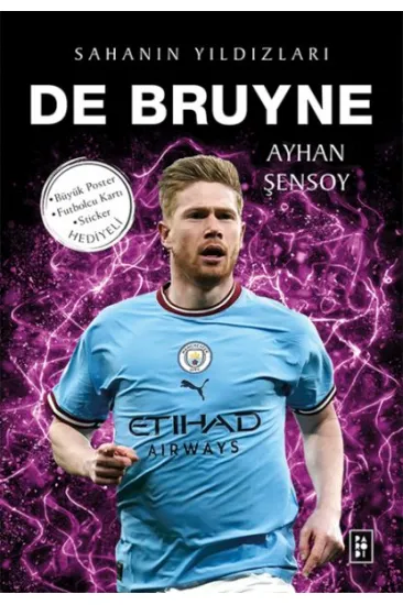 De Bruyne - Sahanın Yıldızları De Bruyne - Sahanın Yıldızları