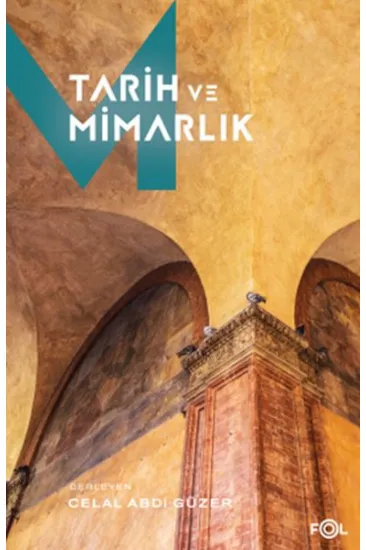 Tarih ve Mimarlık Tarih ve Mimarlık