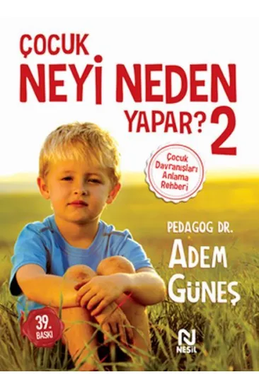 Çocuk Neyi Neden Yapar? 2 Çocuk Neyi Neden Yapar? 2