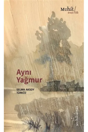 Aynı Yağmur Aynı Yağmur