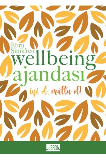 Ebru Şinikten Wellbeing Ajandası - Sarı Ebru Şinikten Wellbeing Ajandası - Sarı