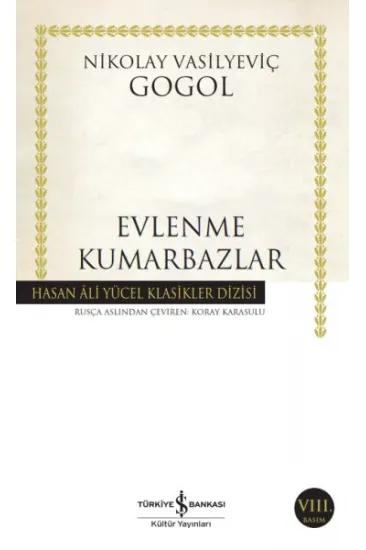 Evlenme-Kumarbazlar - Hasan Ali Yücel Klasikleri Evlenme-Kumarbazlar - Hasan Ali Yücel Klasikleri