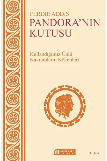 Günlük Sohbetlerde Kullanılan Kavramların Kökenleri - Pandoranın Kutusu Günlük Sohbetlerde Kullanılan Kavramların Kökenleri - Pandoranın Kutusu