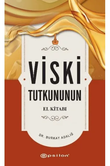 Viski Tutkununun El Kitabı Viski Tutkununun El Kitabı