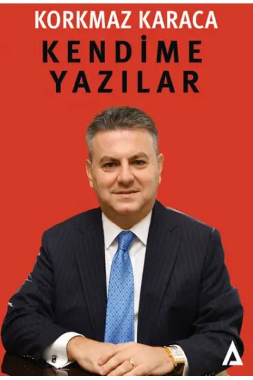 Kendime Yazılar Kendime Yazılar