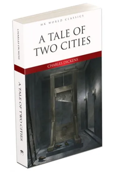 A Tale Of Two Cities - İngilizce Klasik Roman A Tale Of Two Cities - İngilizce Klasik Roman