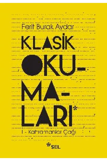 Klasik Okumaları-I - Kahramanlar Çağı