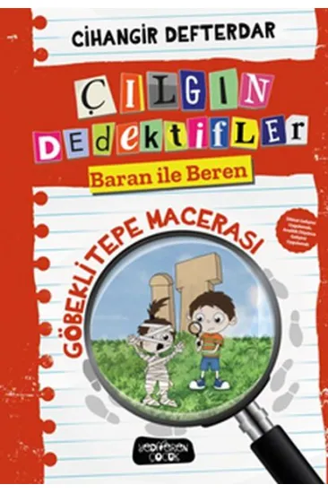 Göbeklitepe Macerası - Çılgın Dedektifler Baran ile Beren Göbeklitepe Macerası - Çılgın Dedektifler Baran ile Beren