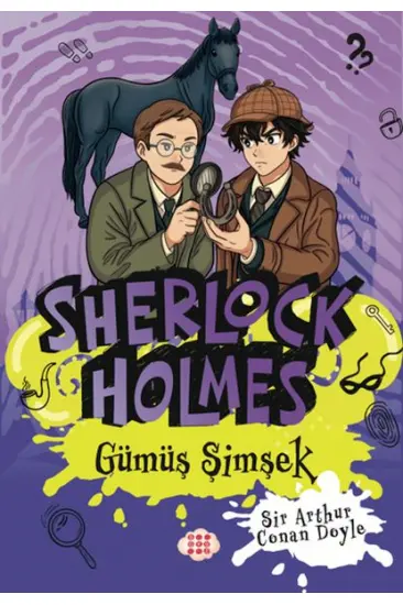 Sherlock Holmes - Gümüş Şimşek Sherlock Holmes - Gümüş Şimşek