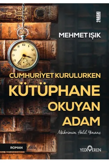 Cumhuriyet Kurulurken Kütüphane Okuyan Adam Cumhuriyet Kurulurken Kütüphane Okuyan Adam