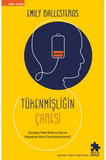 Tükenmişliğin Çaresi Tükenmişliğin Çaresi