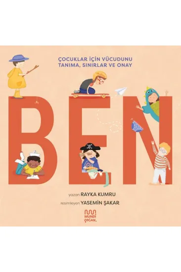 Ben: Çocuklar için Vücudunu Tanıma, Sınırlar ve Onay