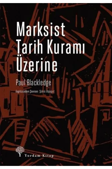 Marksist Tarih Kuramı Üzerine Marksist Tarih Kuramı Üzerine