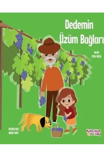Dedemin Üzüm Bağları Dedemin Üzüm Bağları