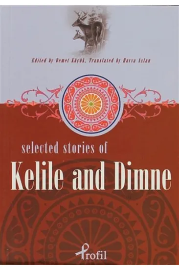 Selected Stories Of Kelile And Dimne Selected Stories Of Kelile And Dimne