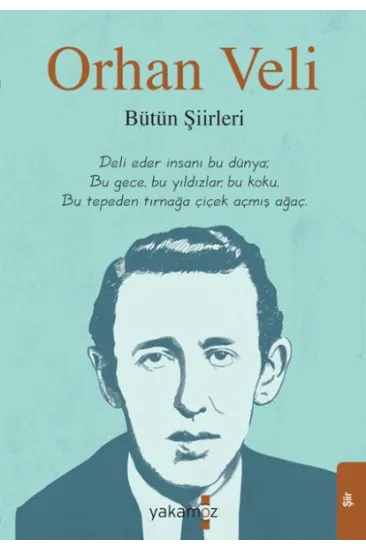 Orhan Veli - Bütün Şiirleri Orhan Veli - Bütün Şiirleri