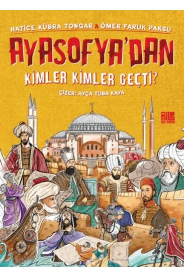 Ayasofya’dan Kimler Kimler Geçti? Ayasofya’dan Kimler Kimler Geçti?