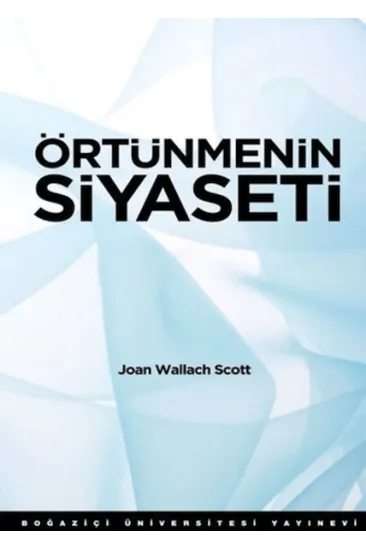 Örtünmenin Siyaseti Örtünmenin Siyaseti