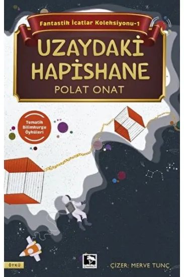 Fantastik İcatlar Koleksiyonu-1 Uzaydaki Hapishane Fantastik İcatlar Koleksiyonu-1 Uzaydaki Hapishane