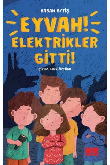 Eyvah Elektrikler Gitti! Eyvah Elektrikler Gitti!