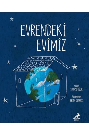 Evrendeki Evimiz