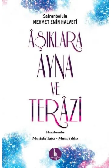 Aşıklara Ayna ve Terazi Aşıklara Ayna ve Terazi