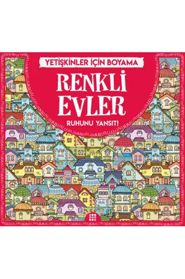 Renkli Evler - Yetişkinler İçin Boyama Renkli Evler - Yetişkinler İçin Boyama