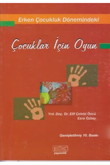 Erken Çocukluk Dönemindeki Çocuklar İçin Oyun Erken Çocukluk Dönemindeki Çocuklar İçin Oyun