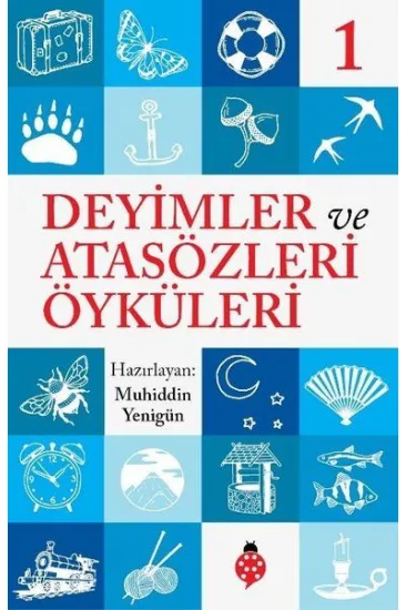 Deyimler Ve Atasözleri Öyküleri - 1