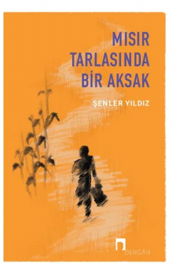 Mısır Tarlasında Bir Aksak Mısır Tarlasında Bir Aksak