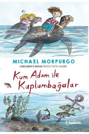 Kum Adam ile Kaplumbağalar Kum Adam ile Kaplumbağalar