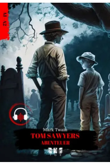 Tom Sawyers Abenteuer (Almanca) Tom Sawyers Abenteuer (Almanca)