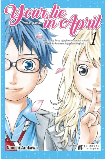 Your Lie in April - Nisan Yalanı 1 Your Lie in April - Nisan Yalanı 1