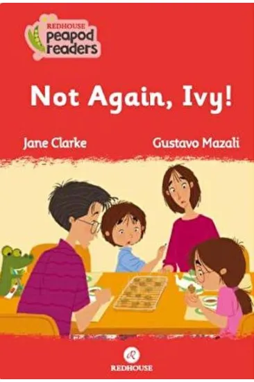 Not Again, Ivy! Not Again, Ivy!