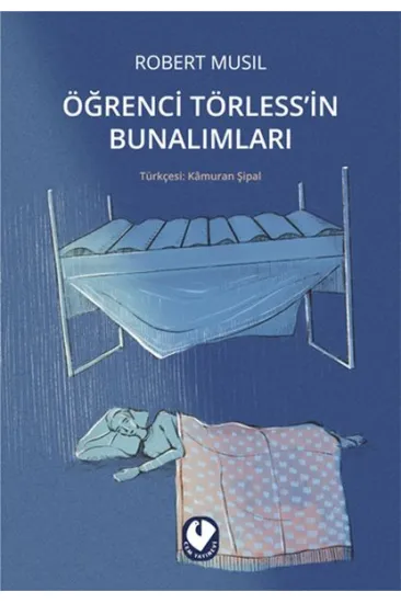 Öğrenci Törless’in Bunalımları Öğrenci Törless’in Bunalımları