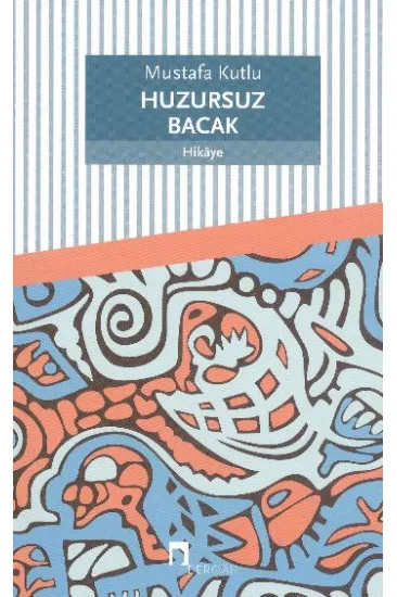 Huzursuz Bacak Huzursuz Bacak