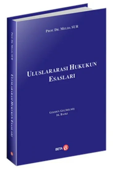Uluslararası Hukukun Esasları Uluslararası Hukukun Esasları