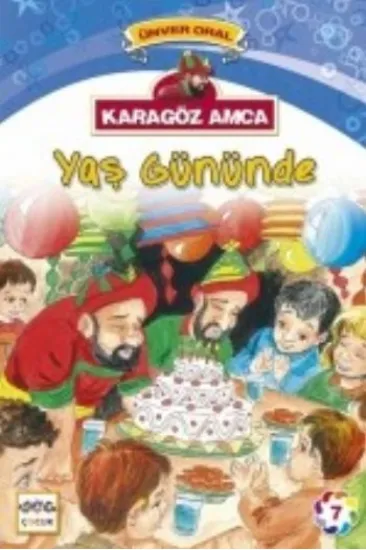 Karagöz Amca Yaş Gününde Karagöz Amca Yaş Gününde