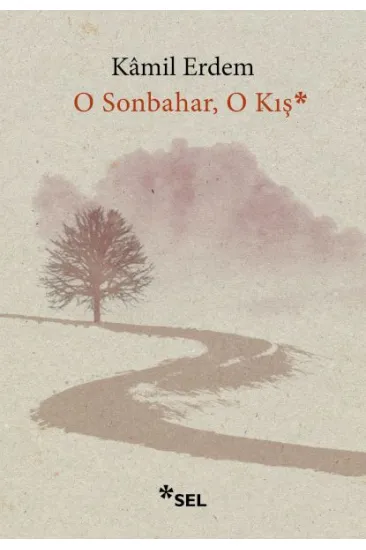 O Sonbahar, O Kış O Sonbahar, O Kış