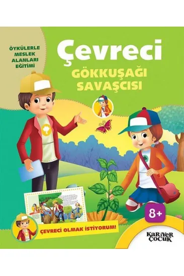 Çevreci Gökkuşağı Savaşcısı - Çevreci Olmak İstiyorum Çevreci Gökkuşağı Savaşcısı - Çevreci Olmak İstiyorum