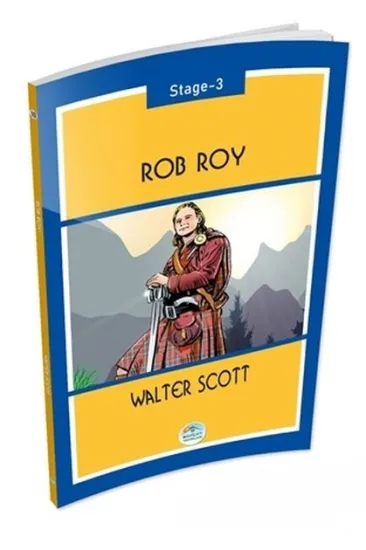 Rob Roy Stage 3 Rob Roy Stage 3