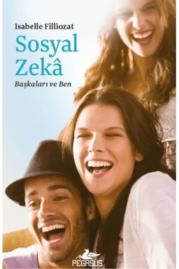 Sosyal Zeka - Başkaları ve Ben Sosyal Zeka - Başkaları ve Ben