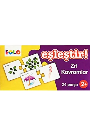 Eşleştir!-Zıt Kavramlar Eşleştir!-Zıt Kavramlar
