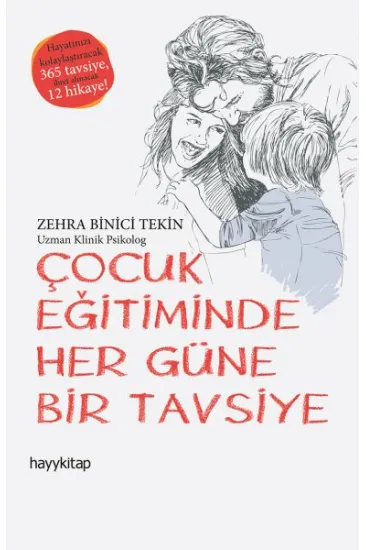 Çocuk Eğitiminde Her Güne Bir Tavsiye Çocuk Eğitiminde Her Güne Bir Tavsiye