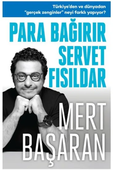 Para Bağırır Servet Fısıldar